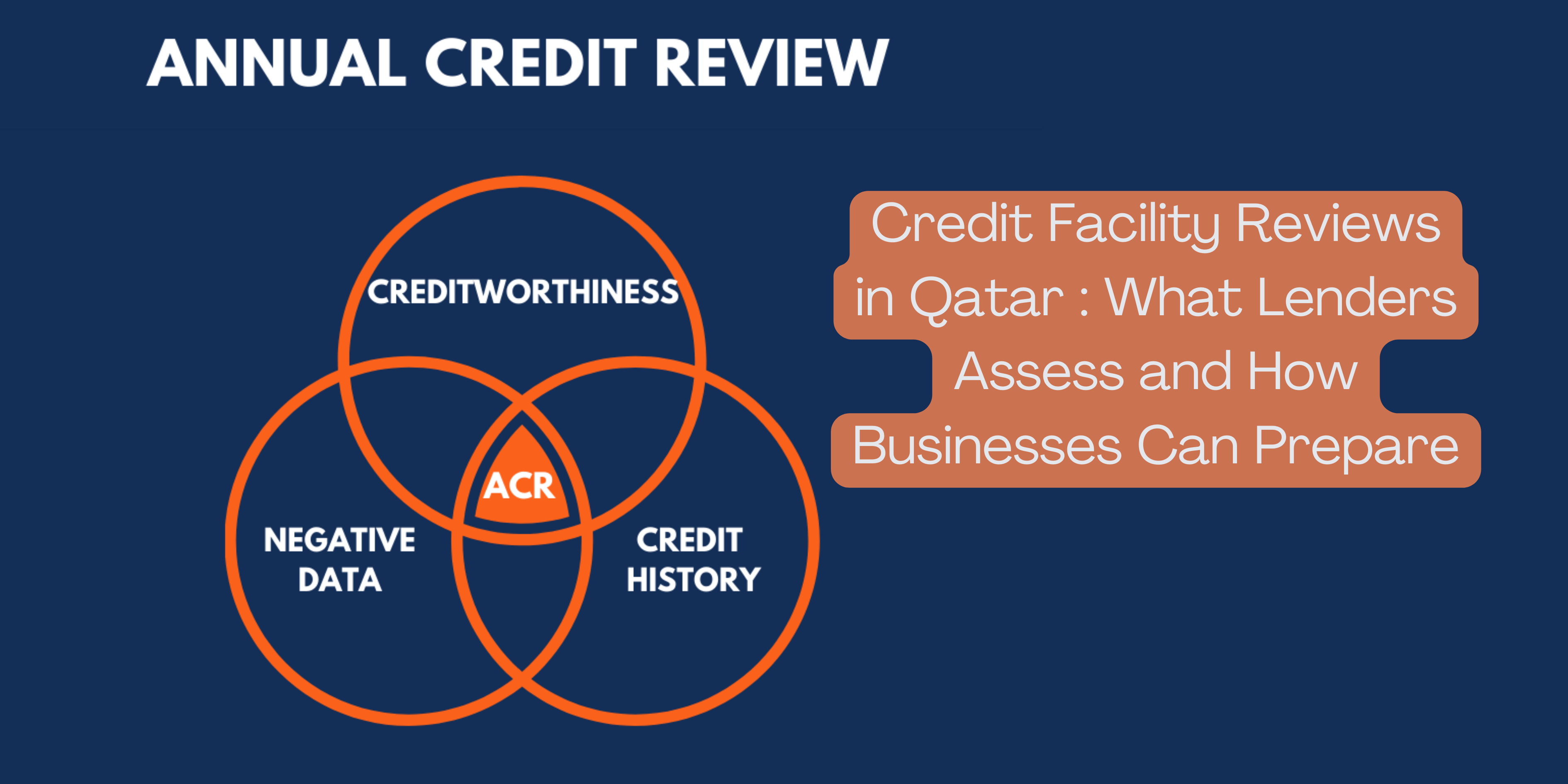 Credit Facility Reviews in Qatar What Lenders Assess and How Businesses Can Prepare